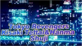 [Tokyo Revengers] "Joker" and "Reaper"/ Kisaki Tettai&Hanma Shuji