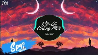 Kiểu Gì Chẳng Mất - Đức Anh ft. Lil Z Poet (Trung Remix) Nhạc Nền Chill Ke Hot TikTok Những Ngày Qua