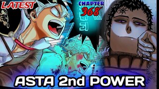 LATEST CHAPTER 368, Ang Posibleng Pangalawang magic Power ni ASTA sa Final ARC ng Black Clover