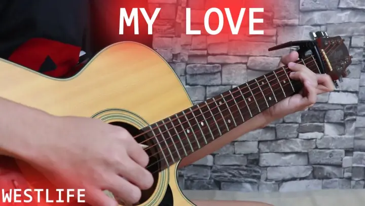 My Love - Westlife - Guitar Fingerstyle