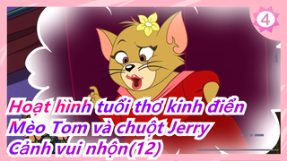 [Hoạt hình tuổi thơ kinh điển: Mèo Tom và chuột Jerry] Cảnh vui nhộn(12)_4