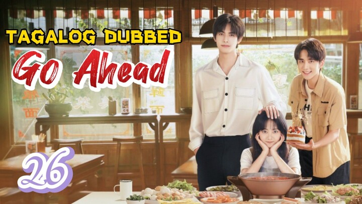 🇨🇳EP26.ĜOÀĤEÀD>TAGALOG DUBBED