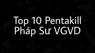 Top 10 PentaKill Pháp Sư (Mage) - Vương Giả Vinh Diệu - 王者荣耀