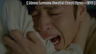 Moon Lovers: Scarlet Heart Ryeo - EP6 : เพิ่งจะรู้ตัวว่ารัก