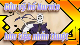 [Cửu vỹ hồ Naruto/Liền mạch] Đeo tai nghe nào, đây là bữa tiệc nhẫn thuật đích thực!