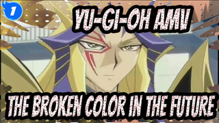 [Yu-Gi-Oh 5D's AMV] The Broken Color in the Future (full ver.)_1