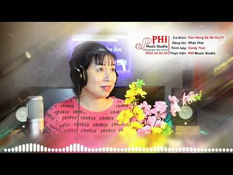 Fen hong se de hui yi (粉紅色的回憶) |  Nhạc Hoa | Cindy Tran | PHI Music Studio