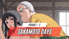 Sakamoto Days episode 1 -2