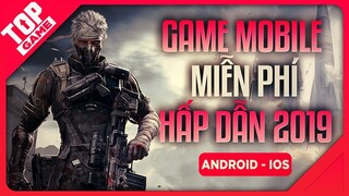 [Topgame] Game Mobile Miễn Phí Mới Không Hay Mà Cũng Chưa Chắc Tệ 2019