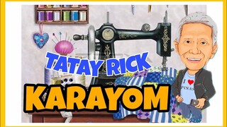 TATAY RICK:KARAYOM