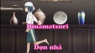Hinamatsuri 3 - Dọn nhà