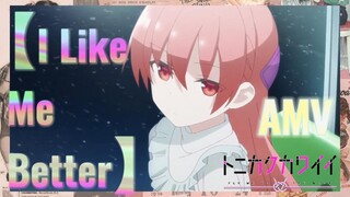 [ I Like Me Better] AMV