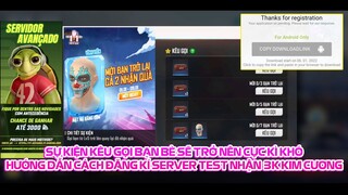 FREE FIRE | SỰ KIỆN GỌI BẠN QUAY TRỞ LẠI TRỞ NÊN CỰC KÌ KHÓ - CÁCH ĐĂNG KÍ VÀO SERVER TEST OB32