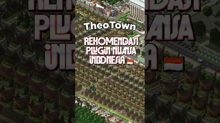 7 Rekomendasi Plugin Nuansa Indonesia terbaru di TheoTown #theotownindonesia