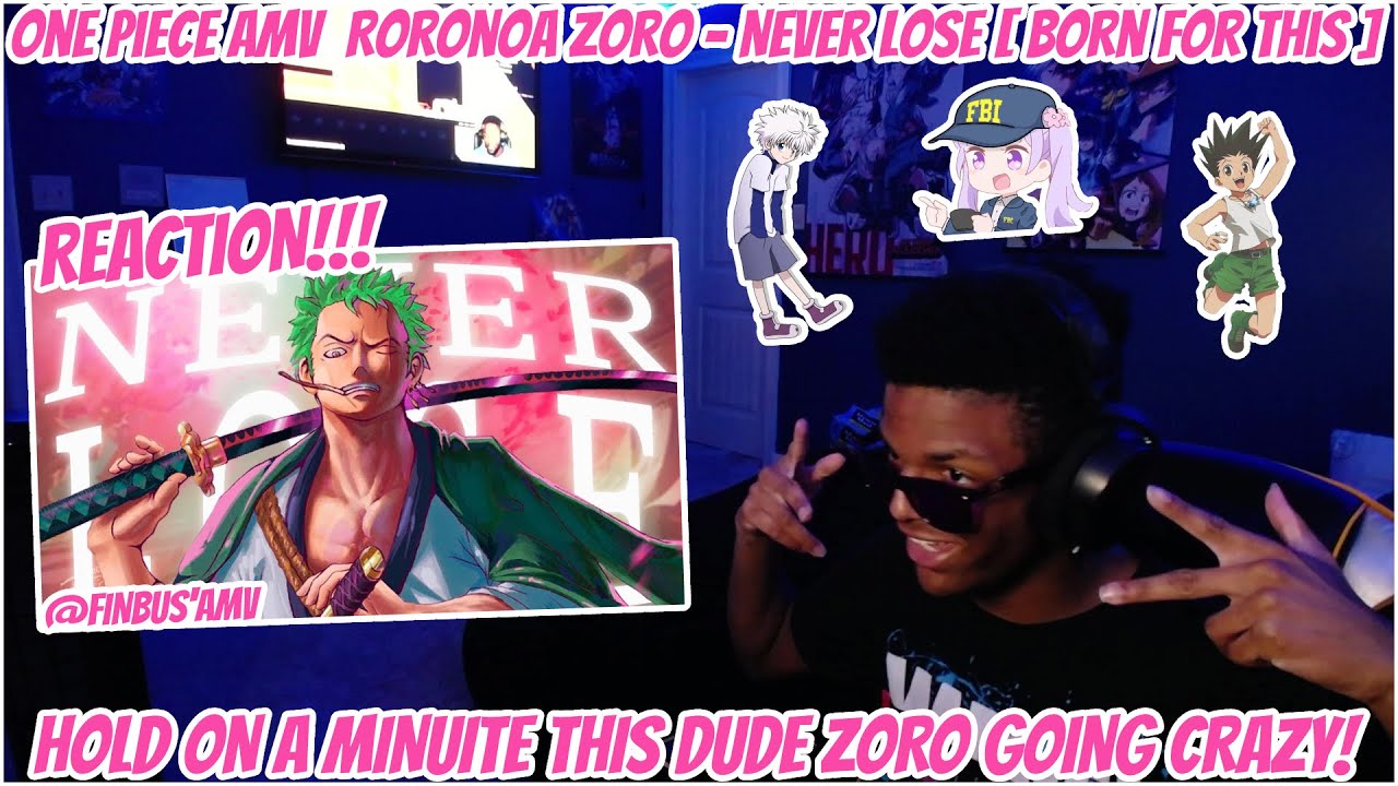 One Piece「AMV」 Roronoa Zoro - Never lose [ Born for this ] 