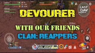 "DEVOURER" FUN RUN with our friends "REAPPERS"-   Last Day On Earth: Survival