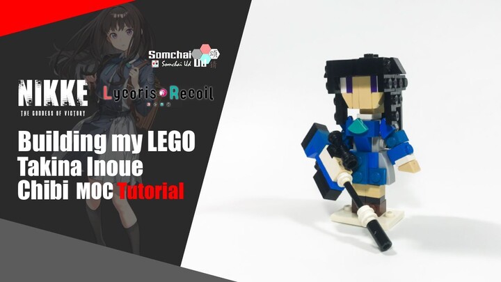 LEGO THE GODDESS OF VICTORY: NIKKE x Lycoris Recoil Takina Inoue Chibi MOC Tutorial | Somchai Ud