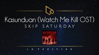 Skip Saturday | Kasunduan (Watch Me Kill OST) (Lyric Video)