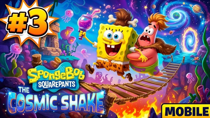 PETUALANGAN INI MASIH TERUS BERLANJUT-SPONGEBOB COSMIC SHAKE EXE GAMEPLAY #3