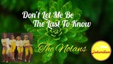 Don't Let Me Be The Last To Know - The Nolans