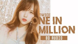 TWICE - ONE IN A MILLION  [8D USE HEADPHONES 🎧]