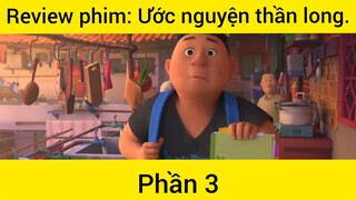 Review phim: Ước nguyện thần long phần 3