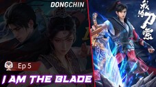 I am The Blade eps 5 indo