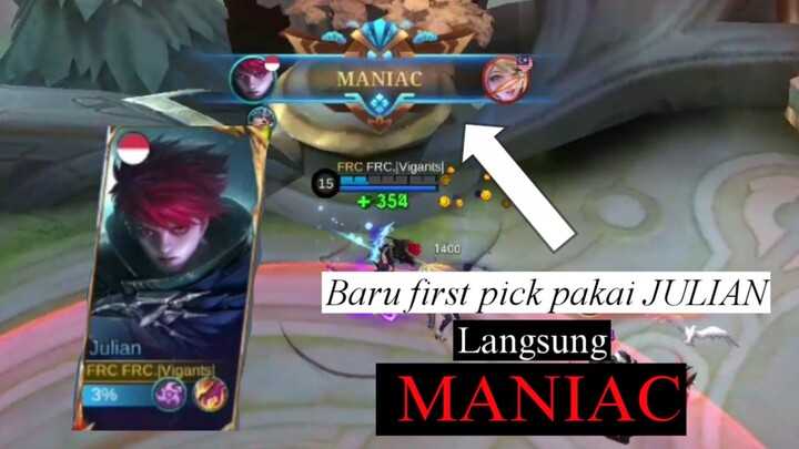 baru first pick pake JULIAN, LANGSUNG MANIAC DONG! - Highlight Mobile Legends