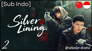 [Sub Indo] Silver Lining – Eps. 02 (2025)