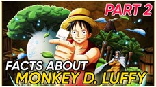 PART 2| MGA BAGAY NA DAPAT MONG MALAMAN KAY LUFFY🤗🔥