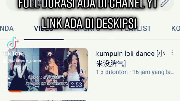 semua di upload di YT durasi panjang,link douyin cosplayer,nama cosplayer klo di sini gw upload cuma