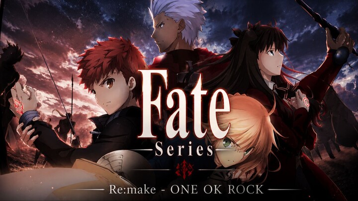 Semua karakter di seri Fate menunjukkan kehebatan mereka - Re:Make ONE OK ROCK [AMV/MAD ANIME MIX]