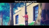 Tinh Linh Huyễn Tưởng Ký P3