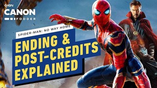 Spider-Man: No Way Home: Ending & Post-Credits Explained & Easter Eggs | Marvel Canon Fodder