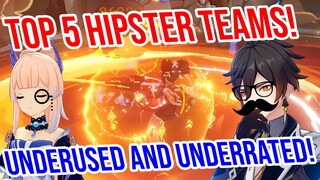 Top 5 HIPSTER and OFF META Teams in Genshin Impact!
