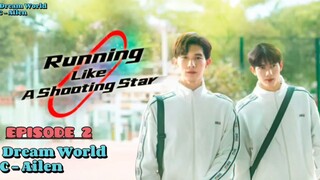 Eps 2. Running Like a Shooting Star The Series Indo Sub ( Bromance)