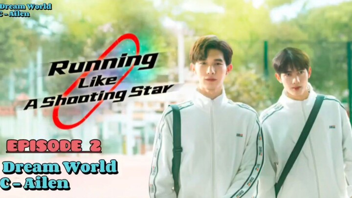 Eps 2. Running Like a Shooting Star The Series Indo Sub ( Bromance)