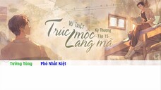 [Vietsub] || Tập 15 || Kịch truyền thanh《Trúc Mộc Lang Mã》