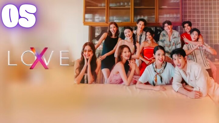 🇹🇭Episode 05 l LOVE(X) l รักไร้ขอบเขต l🇹🇭LGBTQ+, Dating Show