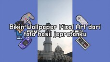 Bikin Wallpaper Pixel Art dari Foto Hasil Jepretanku | Speedpaint with ibisPaint