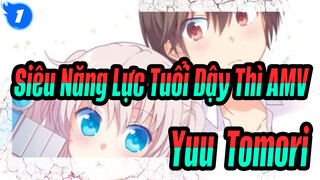 [Siêu Năng Lực Tuổi Dậy Thì AMV] Cuộc sống hôn nhân mới của Otosaka Yuu & Tomori Nao_1