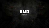BND - Official Audio ( Prod by Pink )