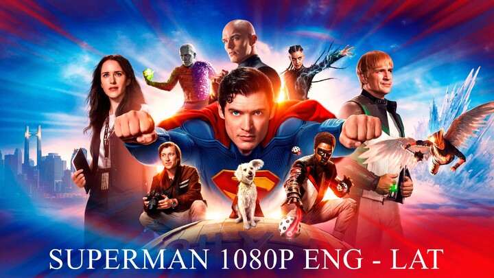 Superman 2025 1080P Dual ENG - LAT