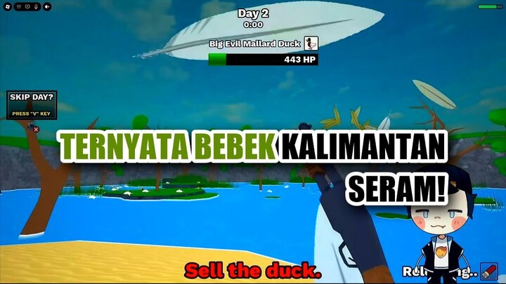 ✨ TERNYATA BEBEK KALIMANTAN BISA SERAM KAYAK GINI?