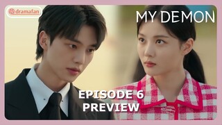 My Demon Episode 6 Preview & Spoiler [ENG SUB]