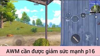 Awm cần được giảm sức mạnh p16