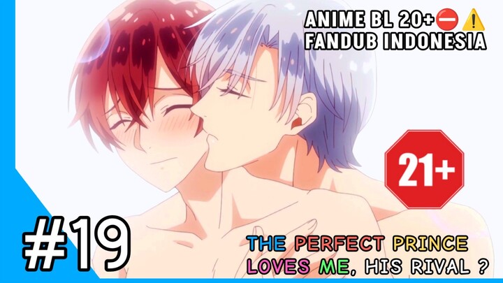 21+⛔[FANDUB INDO] ALERT ANIME BL - Bahaya banget yang di bayangkan Loniel - Ateuma