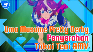 Uma Musume Pretty Derby
Penyerahan
Tokai Teoi AMV_3