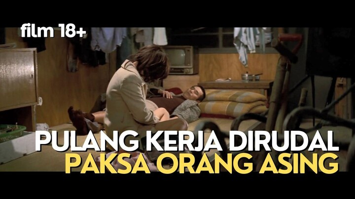 18+ | DIRUDAL PAKSA ORANG ASING