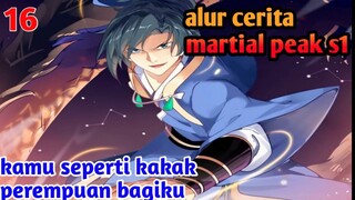 Alur Cerita Martial Peak S1 Part 16 : Kamu Seperti Kakak Perempuan Bagiku